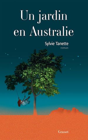 Un jardin en Australie | Tanette, Sylvie. Auteur