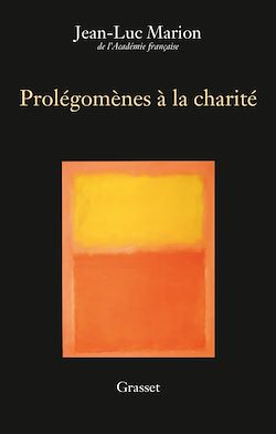 Télécharger le livre :  Prolégomènes à la charité