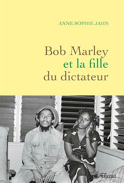 Télécharger le livre :  Bob Marley et la fille du dictateur