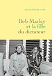Télécharger le livre :  Bob Marley et la fille du dictateur