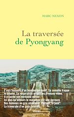Download this eBook La traversée de Pyongyang