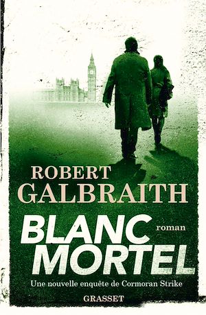 Blanc Mortel | Galbraith, Robert. Auteur