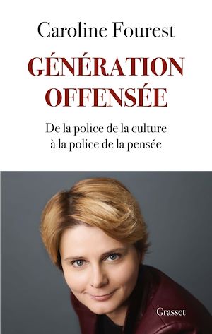 Génération offensée | Fourest, Caroline. Auteur