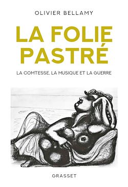 Télécharger le livre :  La folie Pastré