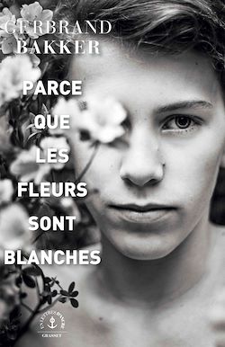 Télécharger le livre :  Parce que les fleurs sont blanches