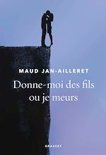 Télécharger le livre :  Donne-moi des fils ou je meurs