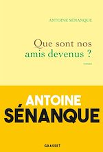 Télécharger le livre :  Que sont nos amis devenus ?