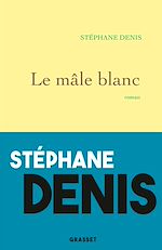 Download this eBook Le mâle blanc