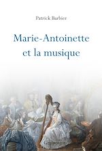 Download this eBook Marie-Antoinette et la musique