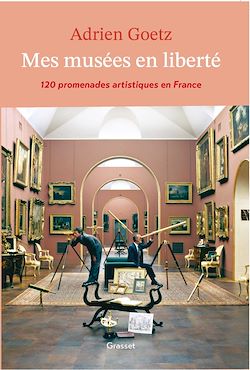 Télécharger le livre :  Mes musées en liberté