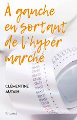 Télécharger le livre :  A gauche en sortant de l'hyper marché