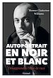 Télécharger le livre :  Autoportrait en noir et blanc