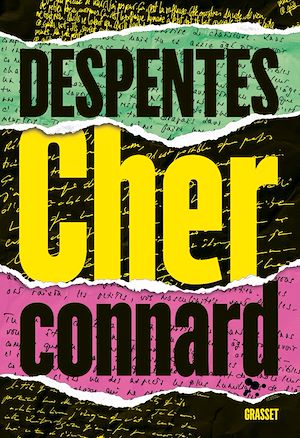 Cher connard | Despentes, Virginie (1969-....). Auteur