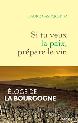 Télécharger le livre :  Si tu veux la paix, prépare le vin