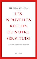 Download this eBook Les nouvelles routes de notre servitude