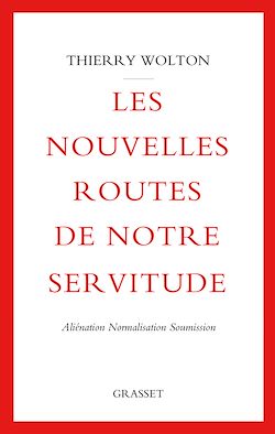 Télécharger le livre :  Les nouvelles routes de notre servitude
