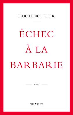 Télécharger le livre :  Echec à la barbarie
