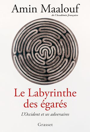 Le labyrinthe des égarés | Maalouf, Amin