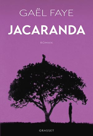 Jacaranda | Faye, Gaël. Auteur