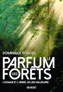 Télécharger le livre :  Le parfum des forêts