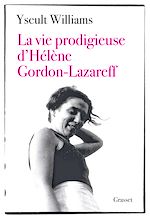 Télécharger le livre :  La vie prodigieuse d'Hélène Gordon-Lazareff