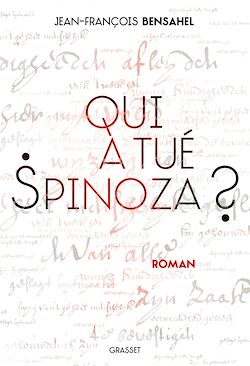 Télécharger le livre :  Qui a tué Spinoza ?