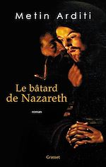 Télécharger le livre :  Le bâtard de Nazareth