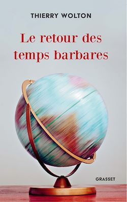 Télécharger le livre :  Le retour des temps barbares