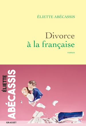 Divorce à la française | Abécassis, Eliette. Auteur