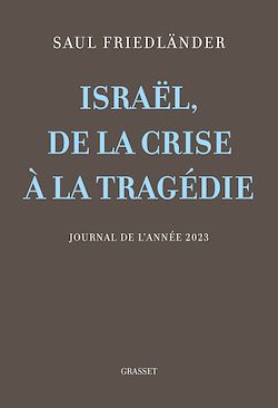 Télécharger le livre :  Israël, de la crise à la tragédie
