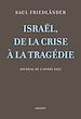 Télécharger le livre :  Israël, de la crise à la tragédie