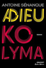 Télécharger le livre :  Adieu Kolyma