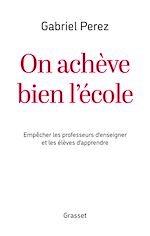 Télécharger le livre :  On achève bien l'école