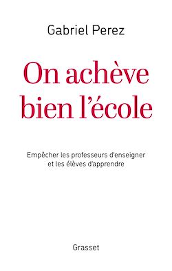 Télécharger le livre :  On achève bien l'école