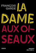 Télécharger le livre :  La dame aux oiseaux