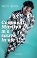 Télécharger le livre :  Comment Marilyn m'a sauvé la vie