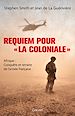 Télécharger le livre :  Requiem pour « la Coloniale »