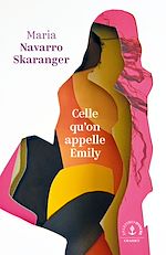 Télécharger le livre :  Celle qu'on appelle Emily