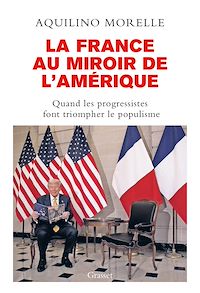 Téléchargez le livre :  La France au miroir de l'Amérique