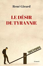 Télécharger le livre :  Le désir de tyrannie