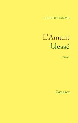 Télécharger le livre :  L'amant blessé