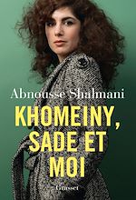 Download this eBook Khomeiny, Sade et moi