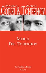 Télécharger le livre :  Merci Dr. Tchekhov