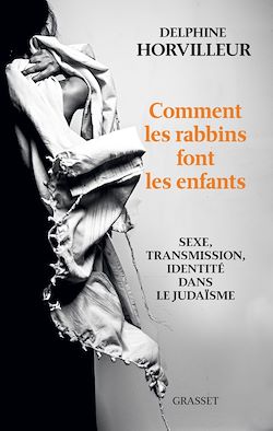 Télécharger le livre :  Comment les rabbins font les enfants