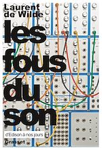 Download this eBook Les fous du son