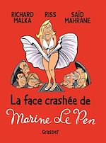 Télécharger le livre :  La face crashée de Marine Le Pen