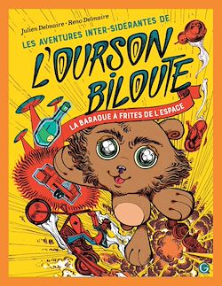 Télécharger le livre :  Les Aventures inter-sidérantes de l'Ourson Biloute, épisode 1