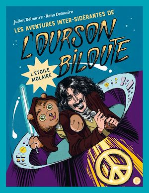 Téléchargez le livre :  Les aventures inter-sidérantes de l'ourson Biloute, épisode 3