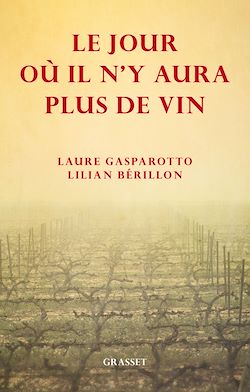Télécharger le livre :  Le jour où il n'y aura plus de vin