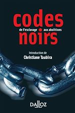 Télécharger le livre :  Codes noirs. De l'esclavage aux abolitions
